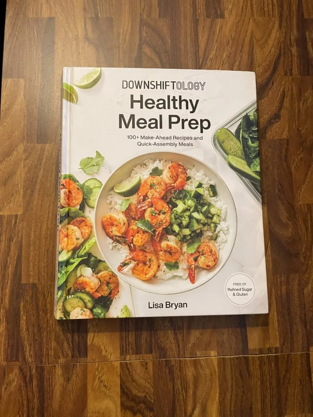 Downshiftology Healthy Meal Prep: 100+ Make-Ahead Recipes-Hardcover